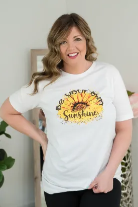 Be Your Own Sunshine Tee