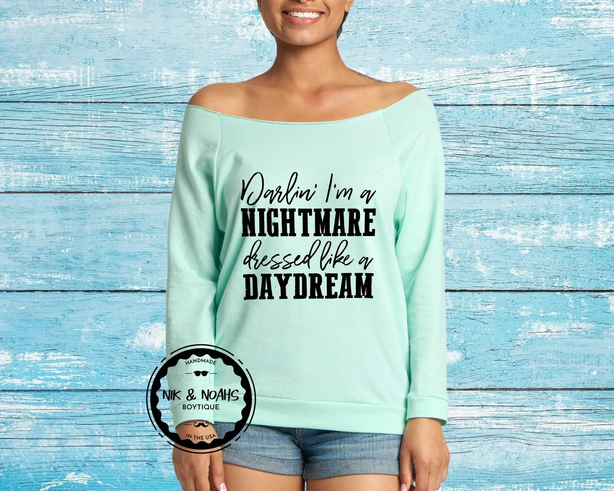 Darlin I'm a Nightmare Dressed Like a Daydream Womens Graphic Tee T-Shirt Funny Long Sleeve