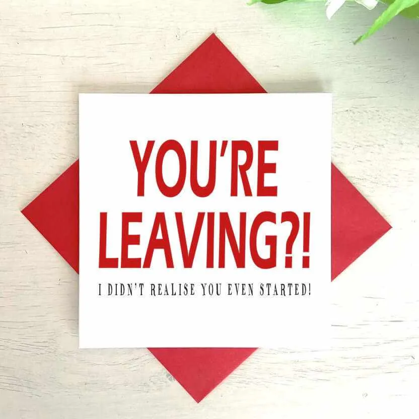 Didn't Realise You Even Started - Leavers Card