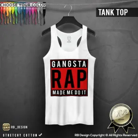 Gangsta Rap Made Me Do It Women's T-shirt Ladies Tank Top WD078 C