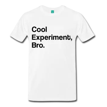 "Cool Experiment, Bro" (black) - Men's T-Shirt